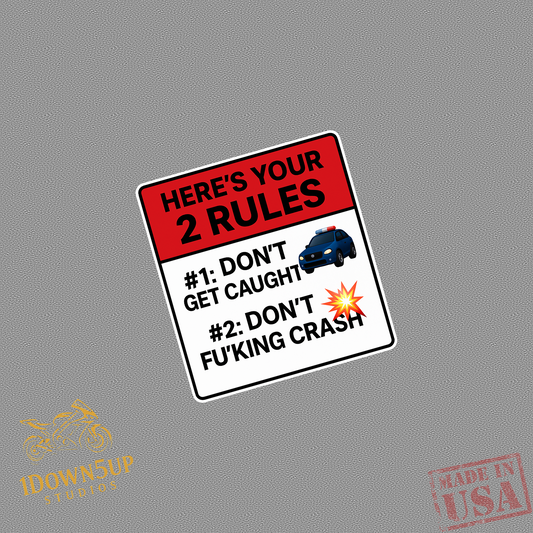 Here's Your 2 Rules Sticker (3x3)